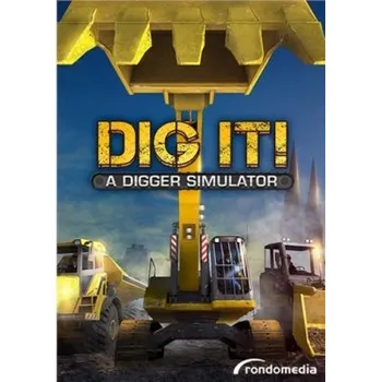 Počítačová hra DIG IT! - A Digger Simulator