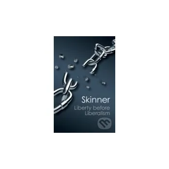 Cizojazyčná kniha Liberty Before Liberalism - Quentin Skinner Cambridge University Press