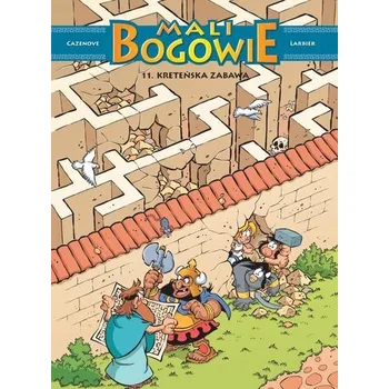 Kreteńska zabawa. Mali Bogowie. Tom 11 - CHRISTOPHE CAZENOVE