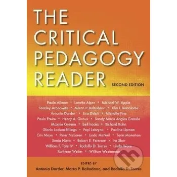 Darder, A: Critical Pedagogy Reader - Routledge Routledge