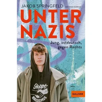 Unter Nazis. Jung, ostdeutsch, gegen Rechts - Springfeld, Jakob [DE] (2024, Brožovaná, Julius Beltz GmbH)
