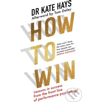 How to Win - Dr Kate Hays HarperCollins Publishers