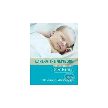 Care of the Newborn by Ten Teachers - Rôzni autori (editori) Hodder Education