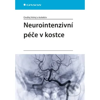 Kniha Neurointenzivní péče v kostce - Volný Ondřej a kolektiv Grada