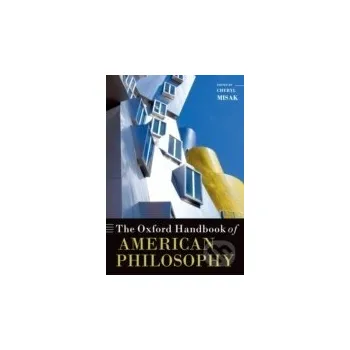 Cizojazyčná kniha The Oxford Handbook of American Philosophy - Cheryl Misak Oxford University Press