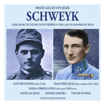 Schweyk - František Jílek