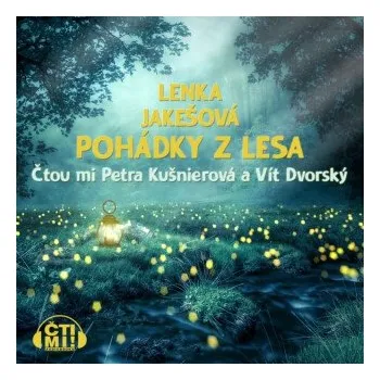 Pohádky z lesa - Lenka Jakešová