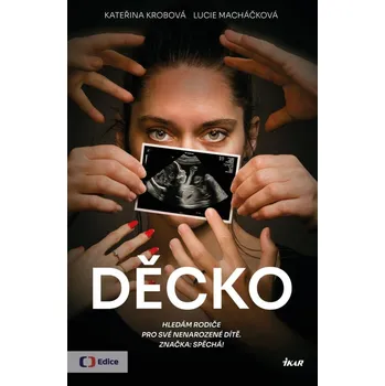 Děcko - Kateřina Krobová, Lucie Macháčková (2025, pevná)
