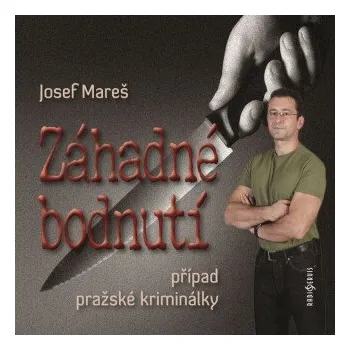 Záhadné bodnutí - Josef Mareš