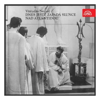 Dnes ještě zapadá slunce nad Atlantidou - Vítězslav Nezval