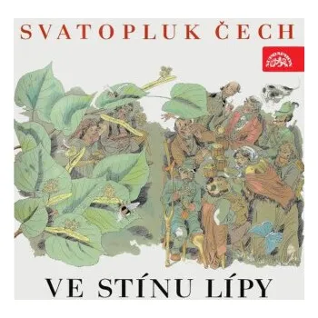 Ve stínu lípy - Svatopluk Čech