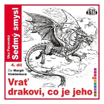 Vrať drakovi, co je jeho - Ilka Pacovská