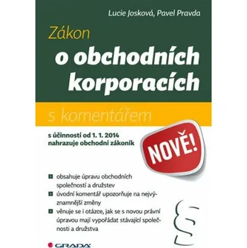 Zákon o obchodních korporacích s komentářem - Lucie Josková, Pavel Pravda