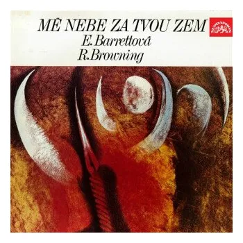 Mé nebe za tvou zem - Elizabeth Barrett-Browningová, Robert Browning