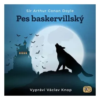 Pes baskervillský - Sir Arthur Conan Doyle