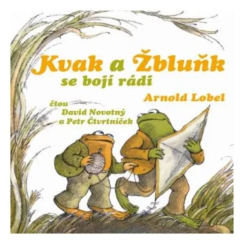 Kvak a Žbluňk se bojí rádi - Arnold Lobel