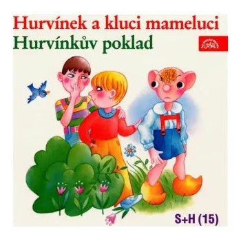 Hurvínek a kluci mameluci, Hurvínkův poklad - Miloš Kirschner, Vladimír Straka