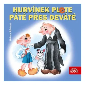 Hurvínek plete páté přes deváté - Helena Štáchová