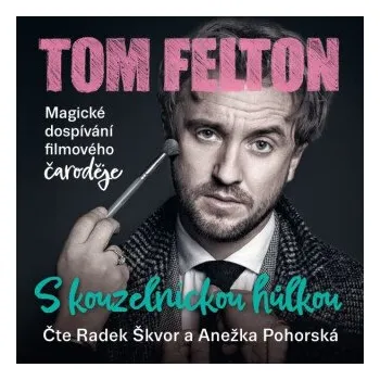S kouzelnickou hůlkou - Tom Felton