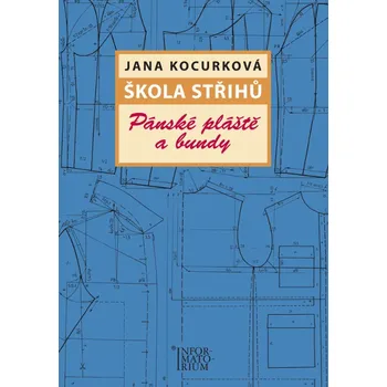 Škola střihů Pánské pláště a bundy - Jana Kocurková