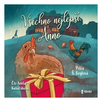 Všechno nejlepší, Anno - Petra Jirglová