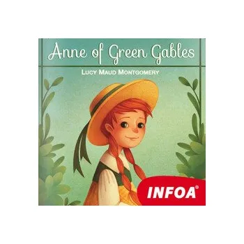Anne of Green Gables - Lucy Maud Montgomeryová