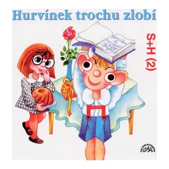 Hurvínek trochu zlobí - Miloš Kirschner