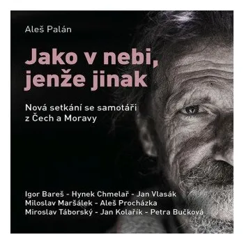 Jako v nebi, jenže jinak - Aleš Palán