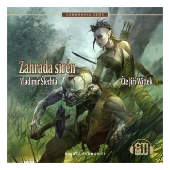 Zahrada sirén - Vladimír Šlechta
