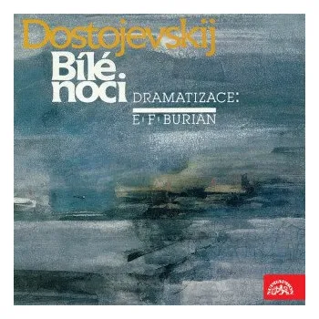 Bílé noci - Fjodor Michajlovič Dostojevskij