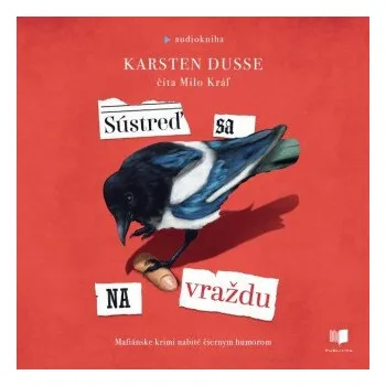 Sústreď sa na vraždu (slovensky) - Karsten Dusse