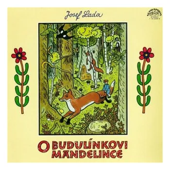 O Budulínkovi a Mandelince - Josef Lada