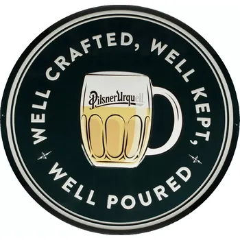 Plechová cedule Plechová cedule Well crafted Pilsner Urquell
