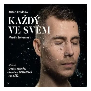 Každý ve svém - Martin Johanna