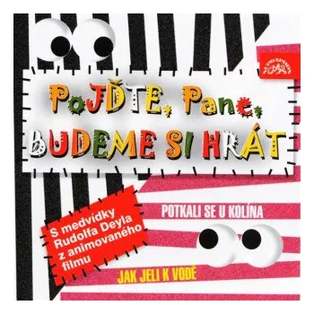 Pojďte, pane, budeme si hrát - Břetislav Pojar