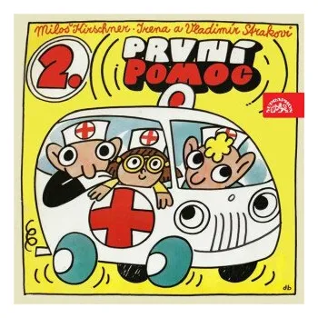 První pomoc 2 - Miloš Kirschner, Vladimír Straka, Irena Straková