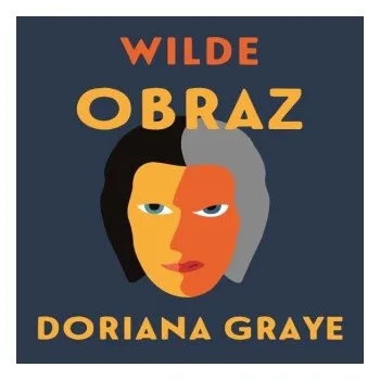 Obraz Doriana Graye - Oscar Wilde