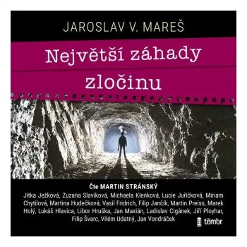 Největší záhady zločinu - Jaroslav V. Mareš