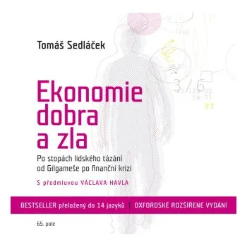 Ekonomie dobra a zla - Tomáš Sedláček