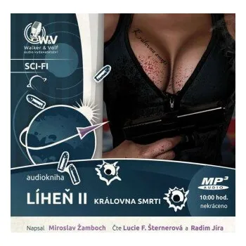 Líheň II. - Královna smrti - Miroslav Žamboch
