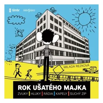 Rok ušatého Majka - Milada Rezková