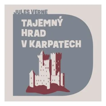 Tajemný hrad v Karpatech - Jules Verne