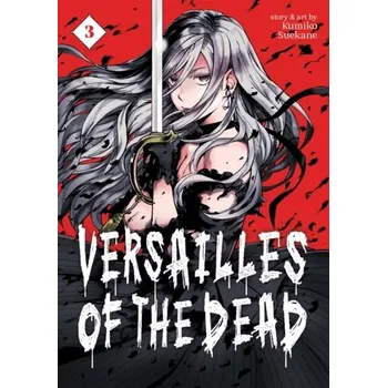 Versailles of the Dead Vol. 3 - Suekane, Kumiko