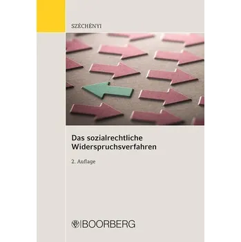 Das sozialrechtliche Widerspruchsverfahren - Széchényi, Attila