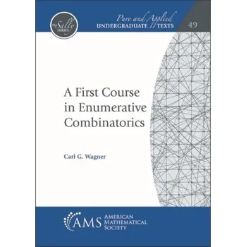 Matematika A First Course in Enumerative Combinatorics - Wagner, Carl Philipp