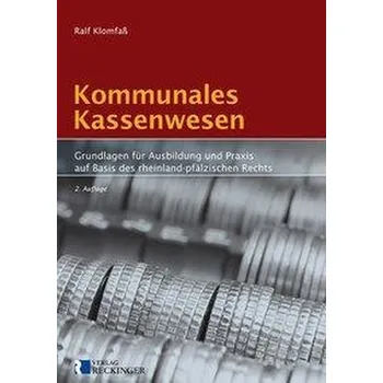 Kommunales Kassenwesen - Klomfaß, Ralf
