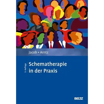 Schematherapie in der Praxis - Jacob, Gitta [DE] (2024, Firma, Psychologie Verlagsunion)
