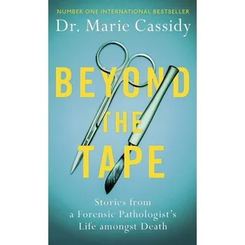 Beyond the Tape - Cassidy, Dr Marie [EN] (2023, Brožovaná / brožovaná, Orion Publishing Co)