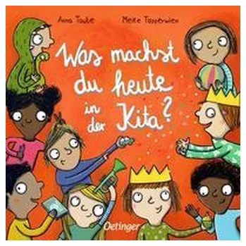 První čtění Was machst du heute in der Kita? - Taube, Anna