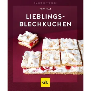 Lieblings-Blechkuchen - Walz, Anna